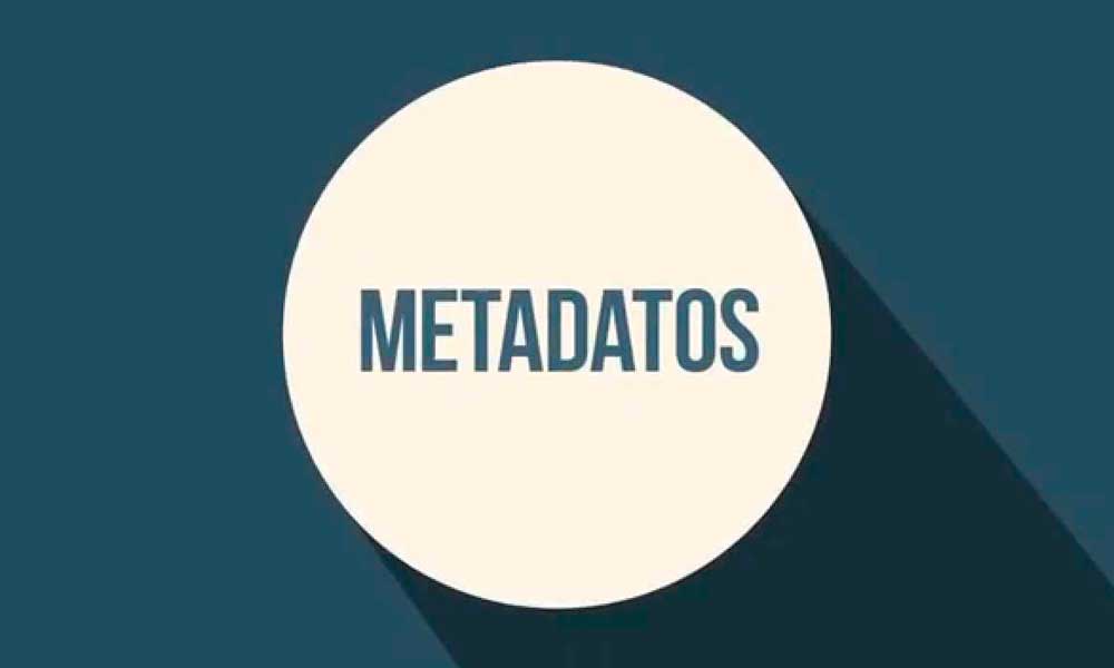 ¿Qué son los metadatos?